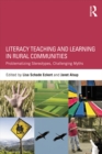 Literacy Teaching and Learning in Rural Communities : Problematizing Stereotypes, Challenging Myths - eBook