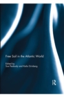 Free Soil in the Atlantic World - eBook