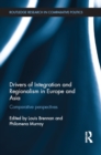 Drivers of Integration and Regionalism in Europe and Asia : Comparative perspectives - eBook