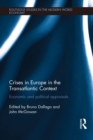 Crises in Europe in the Transatlantic Context : Economic and Political Appraisals - eBook