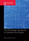 The Routledge Handbook of Literature and Space - eBook