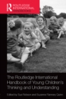 The Routledge International Handbook of Young Children's Thinking and Understanding - eBook