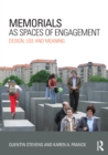Memorials as Spaces of Engagement : Design, Use and Meaning - eBook