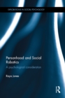 Personhood and Social Robotics : A psychological consideration - eBook