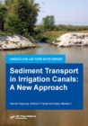 Sediment Transport in Irrigation Canals : A New Approach - eBook