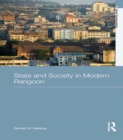 State and Society in Modern Rangoon - eBook