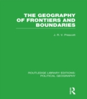 The Geography of Frontiers and Boundaries (Routledge Library Editions: Political Geography) - eBook