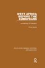 West Africa Before the Europeans : Archaeology & Prehistory - eBook