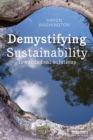 Demystifying Sustainability : Towards Real Solutions - eBook