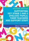 Supporting Key Stage 2 and 3 Dyslexic Pupils, their Teachers and Support Staff : The Dragonfly Worksheets - eBook