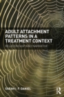 Adult Attachment Patterns in a Treatment Context : Relationship and narrative - eBook