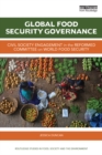 Global Food Security Governance : Civil society engagement in the reformed Committee on World Food Security - eBook