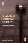 Trial-Based Cognitive Therapy : A Manual for Clinicians - eBook