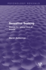 Sensation Seeking (Psychology Revivals) : Beyond the Optimal Level of Arousal - Marvin Zuckerman