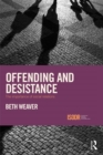 Offending and Desistance : The importance of social relations - eBook