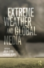 Extreme Weather and Global Media - eBook