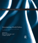 Documenting World Politics : A Critical Companion to IR and Non-Fiction Film - eBook