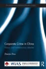 Corporate Crime in China : History and contemporary debates - eBook