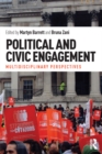 Political and Civic Engagement : Multidisciplinary perspectives - eBook