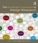 The Routledge Companion to Design Research - Paul Rodgers