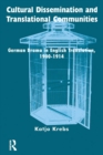 Cultural Dissemination and Translational Communities : German Drama in English Translation 1900-1914 - eBook