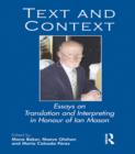 Text and Context : Essays on Translation and Interpreting in Honour of Ian Mason - eBook