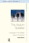 The Asylum Speaker : Language in the Belgian Asylum Procedure - eBook