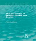 The Economics of Quality, Grades and Brands (Routledge Revivals) - eBook