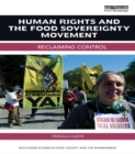 Human Rights and the Food Sovereignty Movement : Reclaiming control - eBook