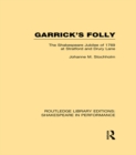 Garrick's Folly : The Shakespeare Jubilee of 1769 at Stratford and Drury Lane - eBook