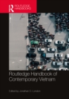 Routledge Handbook of Contemporary Vietnam - eBook