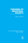 Theories of Industrial Society (RLE Social Theory) - eBook