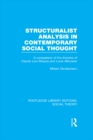 Structuralist Analysis in Contemporary Social Thought (RLE Social Theory) : A Comparison of the Theories of Claude Levi-Strauss and Louis Althusser - eBook