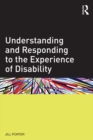 Understanding and Responding to the Experience of Disability - eBook