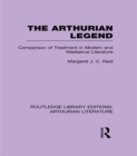 The Arthurian Legend : Comparison of Treatment in Modern and Mediaeval Literature - eBook