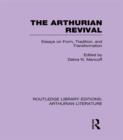 The Arthurian Revival : Essays on Form, Tradition, and Transformation - eBook