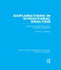 Explorations in Structural Analysis (RLE Social Theory) : Dual and Multiple Networks of Social Interaction - eBook