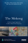 The Mekong: A Socio-legal Approach to River Basin Development - eBook