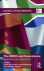 The BRICS and Coexistence : An Alternative Vision of World Order - eBook