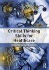 Critical Thinking Skills for Healthcare - eBook