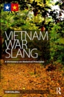 Vietnam War Slang : A Dictionary on Historical Principles - eBook