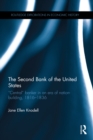 The Second Bank of the United States : ?Central? banker in an era of nation-building, 1816?1836 - eBook
