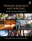 Primary Research and Writing : People, Places, and Spaces - eBook