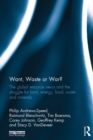 Want, Waste or War? : The Global Resource Nexus and the Struggle for Land, Energy, Food, Water and Minerals - eBook