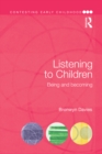 Listening to Children : Being and becoming - eBook