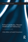 Political Leadership, Nascent Statehood and Democracy : A comparative study - eBook