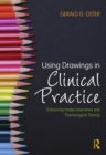 Using Drawings in Clinical Practice : Enhancing Intake Interviews and Psychological Testing - eBook
