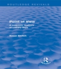 Point of View (Routledge Revivals) : A Linguistic Analysis of Literary Style - eBook