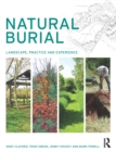 Natural Burial : Landscape, Practice and Experience - eBook