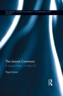 The Leisure Commons : A Spatial History of Web 2.0 - eBook